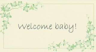 Welcome baby